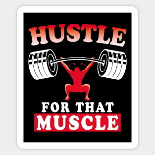 Hustle For That Muscle | Training Motivational Quote | Bodybuilding Sticker